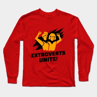 Extroverts Unite Together Long Sleeve T-Shirt